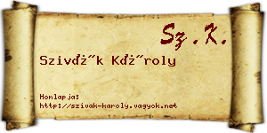 Szivák Károly névjegykártya